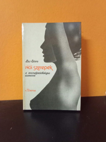 N�i szerepek a szexu�lpszichol�gus szem�vel (els� kiad�s)