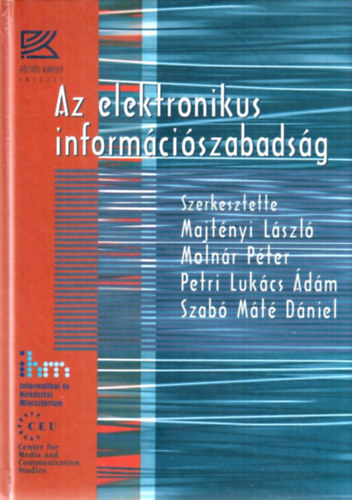Molnr Pter, Petri Lukcs dm, Szab Mt Dniel  Majtnyi Lszl (szerk.) - Az elektronikus informciszabadsg
