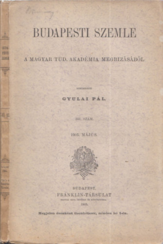 Budapesti Szemle (A Magyar Tud. Akad�mia Megb�z�s�b�l) 341. sz�m (1905. m�jus)