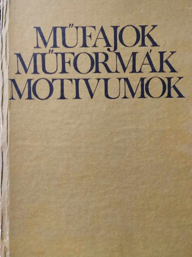 M�fajok, m�form�k, mot�vumok