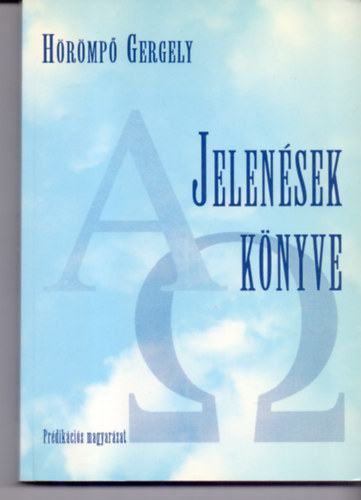 Jelensek knyve - Prdikcis magyarzat