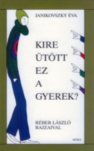 Kire ttt ez a gyerek?