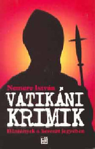 Vatik�ni krimik - B�nt�nyek a kereszt jegy�ben