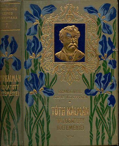 T�th K�lm�n - T�th K�lm�n v�logatott k�ltem�nyei (Remek�r�k k�pes k�nyvt�ra)