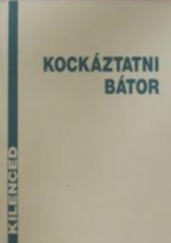 E. Badry - Kockztatni btor