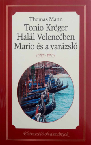 Tonio Krger - Hall Velencben - Mario s a varzsl