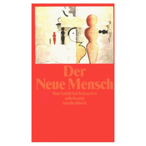 Gottfried Kenzlen - Der Neue Mensch