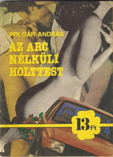 Az arc nlkli holttest