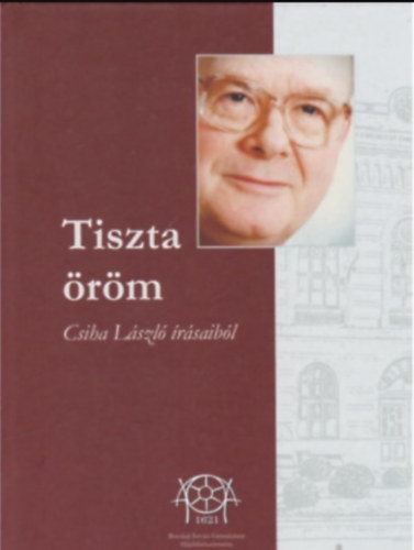 Tiszta rm - Csiba Lszl rsaibl