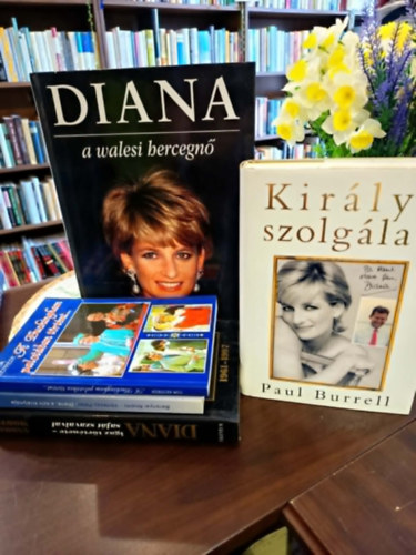 Baranyai No�mi V�rtessy P�ter, Andrew Morton, Paul Burrel, Michael O'Mara Tom Kennedy - Diana k�nyvcsomag 5 darabos K�NYVMENT� AJ�NLAT: A Buckingham palot�ban t�rt�nt, Diana, a sz�v kir�lyn�je, Diana igaz t�rt�nete - saj�t szavaival, Kir�lyi szolg�lat, Diana a walesi hercegn�