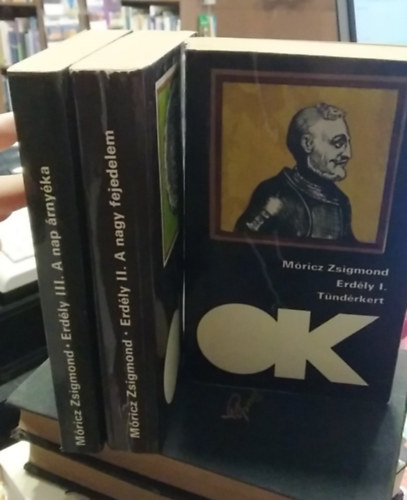 Mricz Zsigmond - Erdly I-III. (Tndrkert-A nagy fejedelem-A nap rnyka)