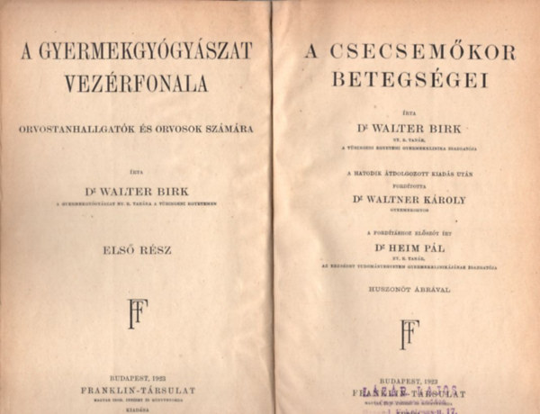 Dr. Walter Birk - A csecsemkor betegsgei