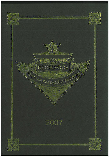 Ki kicsoda a magyar gazdasgi letben 2007