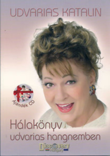 Udvarias Katalin - Hlaknyv udvarias hangnemben + ajndk zenei CD - Dediklt