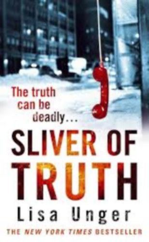 Lisa Unger - Sliver of Truth