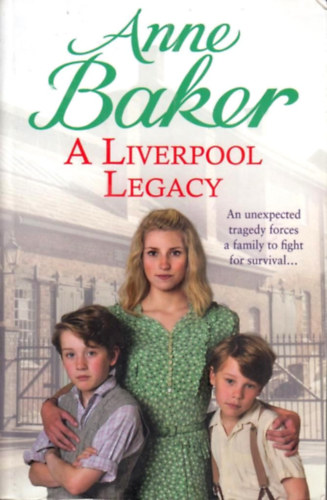 Anne Baker - A Liverpool Legacy
