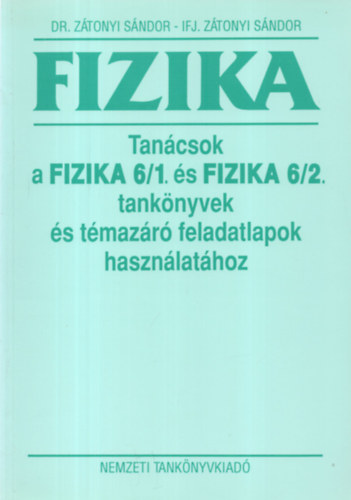 Tancsok a Fizika 6/1 s Fizika 6/2 tanknyvek s tmazr feladatlapok hasznlathoz