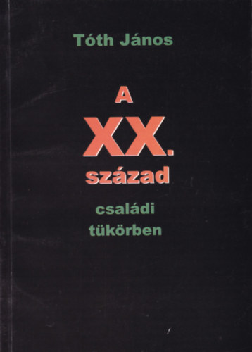 A XX. szzad csaldi tkrben