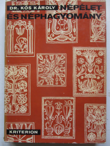Dr. Kós Károly - Népélet és néphagyomány