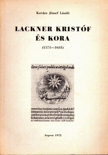 Lackner Krist�f �s kora 1571-1631