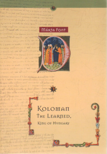 Koloman The Learned - King of Hungary