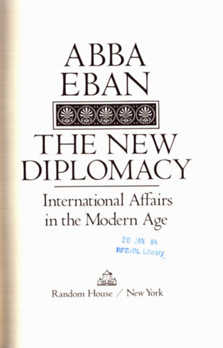 Abba Eban - The new diplomacy