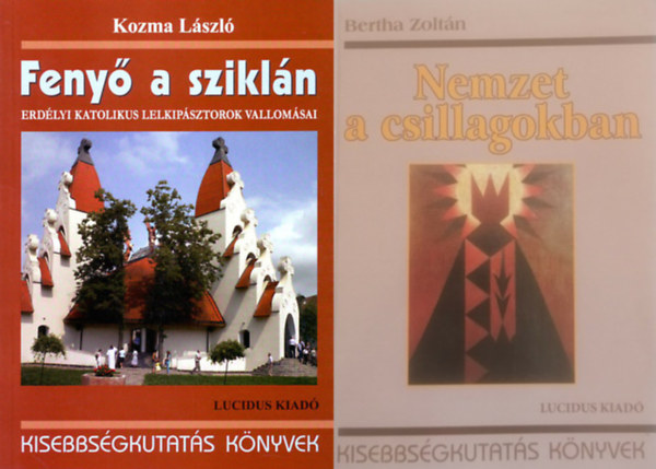 Kisebbsgkutats knyvek, 2 db: Nemzet a csillagokban + Feny a szikln - Erdlyi katolikus lelkipsztorok vallomsai