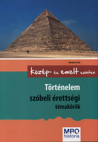 Trtnelem szbeli rettsgi tmakrk