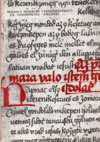 Miskolc- Irodalmi k�pz�m�v�szeti �s tudom�nyos eml�kei