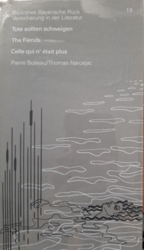 Bibliothek Bayerische R�ck Versicherung in der Literatur Nr 19. Tote sollten schweigen- The fiends - Celle qui n'etait plus (n�met-angol-francia)