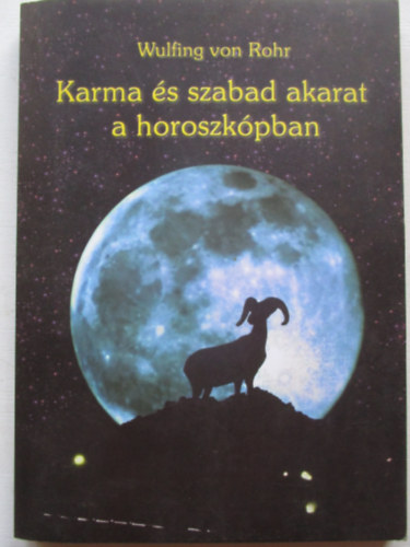 Wulfing von Rohr - Karma s szabad akarat a horoszkpban