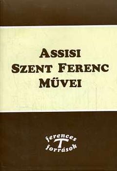 Assisi Szent Ferenc m�vei