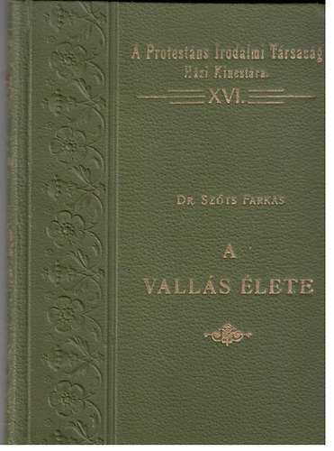 Szts Farkas dr. - A valls lete