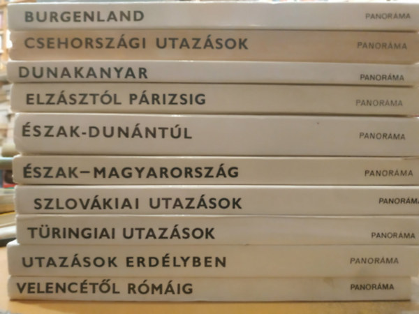 10 db Panor�ma: Burgenland; Csehorsz�gi utaz�sok; Dunakanyar; Elz�szt�l P�rizsig; �szak-Dun�nt�l; �szak-Magyarorsz�g; Szlov�kiai utaz�sok; T�ringiai utaz�sok; Utaz�sok Erd�lyben; Velenc�t�l R�m�ig
