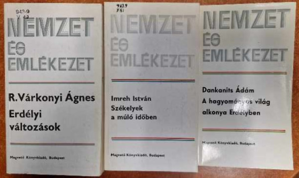 3db Nemzet s emlkezet:Szkelyek a ml idben,A hagyomnyos vilg alkonya Erdlyben,Erdlyi vltozsok