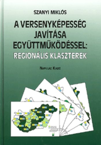 A versenykpessg javtsa egyttmkdssel: regionlis klaszterek