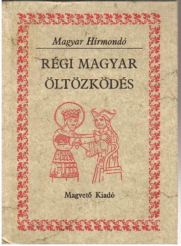 Rgi magyar ltzkds (magyar hrmond)