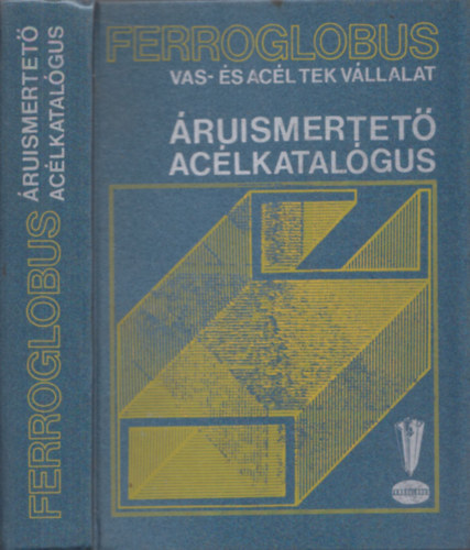 Ferroglobus Vas- s Acl TEK Vllalat - ruismertet aclkatalgus