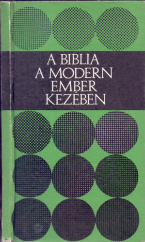 A Biblia a modern ember kezben