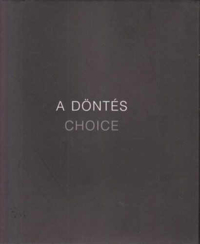 A dnts - Choice (A dnts cm killts katalgusa)