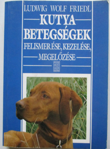 Kutyabetegsgek (felismerse, kezelse, megelzse)
