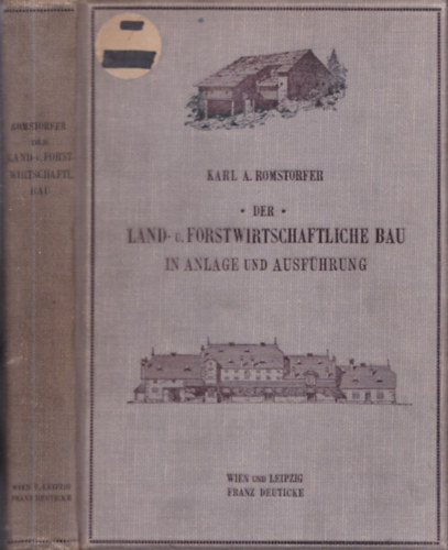 Der Land- und Forstwirtschaftliche Bau in Anlage und Ausfhrung (1030 kppel)