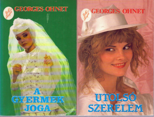2 db Georges Ohnet k�tet: Utols� szerelem - A gyermek joga