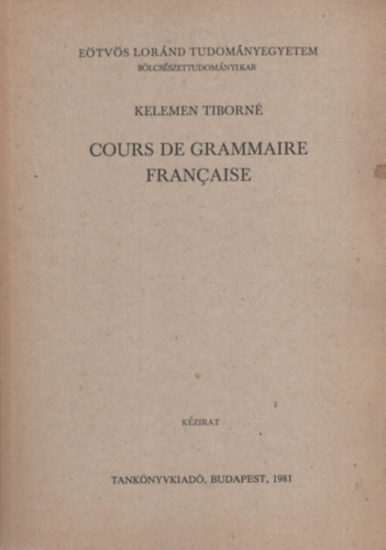 Kelemen Tiborn� - Cours de Grammaire Francaise