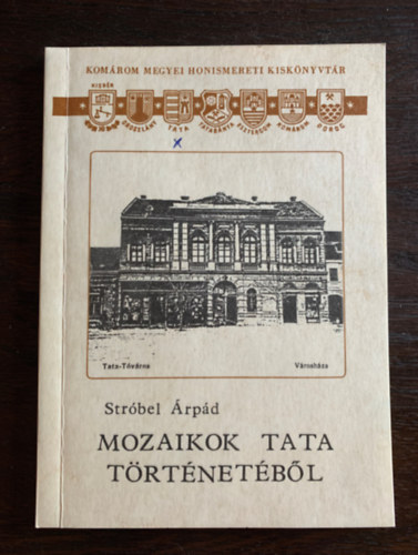 Mozaikok Tata t�rt�net�b�l