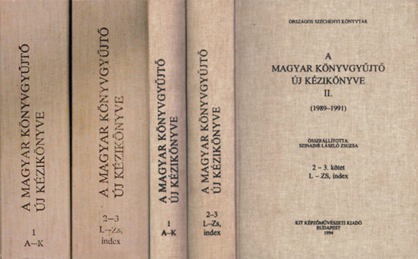 Szinain Lszl Zsuzsa  (szerk) - A magyar knyvgyjt j kziknyve (1969-1988) s (1989-1991)