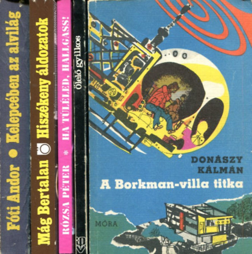 5 db magyar krimi: �lel� gyolkos - A Borkman-villa titka - Ha t�l�led, hallgass - Hisz�keny �ldozatok - Kelepc�ben az alvil�g