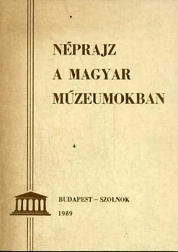Selmeczi-Szab - Nprajz a magyar mzeumokban