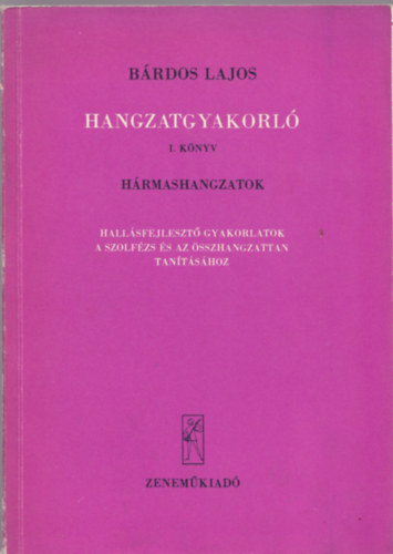 Brdos Lajos - Hangzatgyakorl I. knyv (Hrmashangzatok)