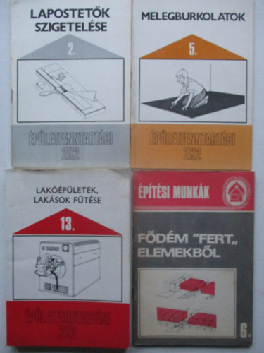 4 db �p�letfenntart�si 2x2 (F�d�m fert elemekb�l, Lapostet�k szigetel�se, Melegburkolatok, Lak��p�letek lak�sok f�t�se)